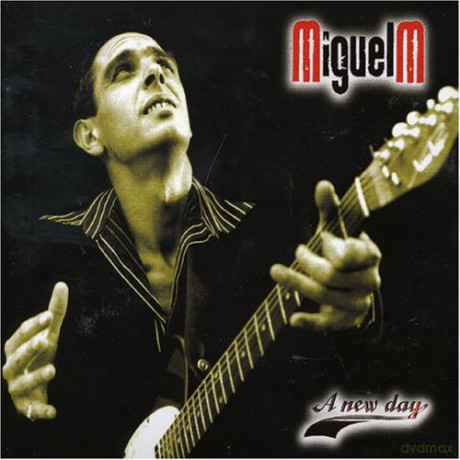 Miguel M: A New Day [CD]