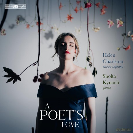Charlston Helen/Kynoch Sholto: A Poet's Love [CD]