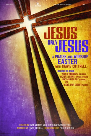 Jesus Only Jesus: A Praise And Worship Easter [CD]