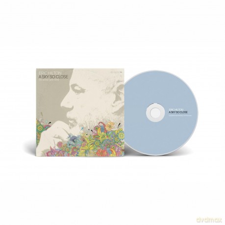 Eric Hilton: A Sky So Close [CD]