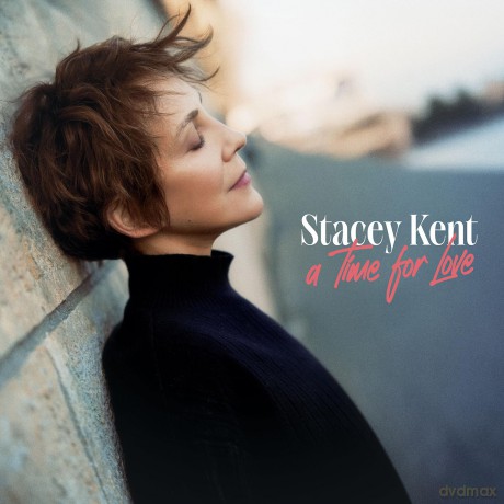 Stacey Kent: A Time For Love [CD]