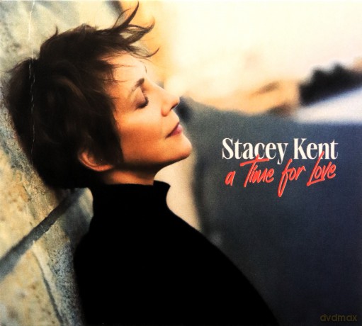 Stacey Kent: A Time For Love [CD]