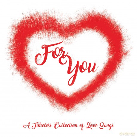 For You: A Timeless Collection Of Love Songs [CD]