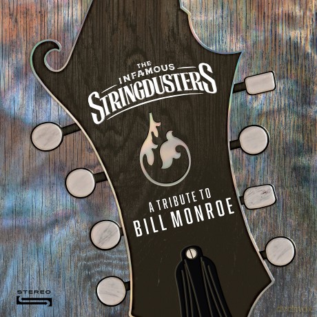 Infamous Stringdusters: A Tribute To Bill Monroe [CD]