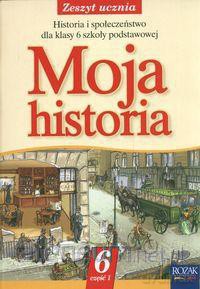 Historia Szkoła Podstawowa 6 Moja Historia ćwiczenie część1 [KSIĄŻKA]