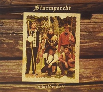 Sturmpercht: A Wilde Zeit [CD]