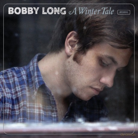 Bobby Long: A Winter Tale [CD]