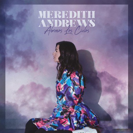 Andrews Meredith: Abrenos Los Cielos [CD]