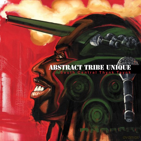 Abstract Tribe Unique-South Central Thynk Taynk (Remastered): Abstract Tribe Unique-South Central Thynk Taynk (Remastered) [CD]