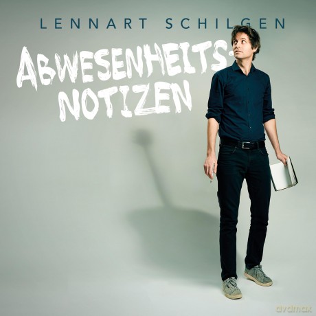 Schilgen Lennart: Abwesenheitsnotizen [CD]