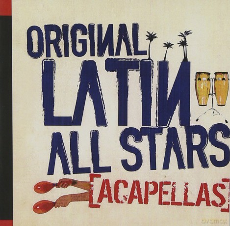 Original Latin All Stars: Acapellas [CD]