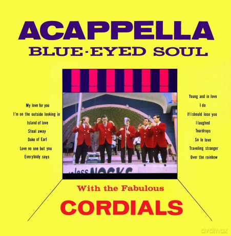 Cordials The: Acappella Blue-Eyed Soul (2023 Remaster) [CD]