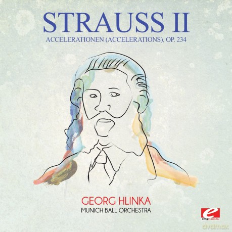 Strauss: Accelerationen (Accelerations) Op. 234 [CD]