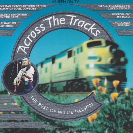 Willie Nelson: Across The Tracks: Best Of [CD]