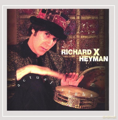 Heyman Richard X: Actual Sighs [CD]