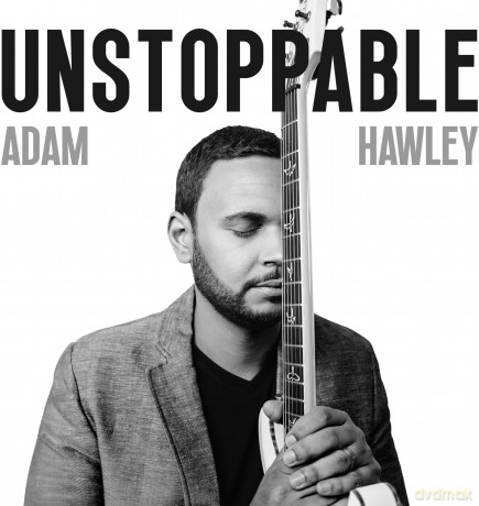 Adam Hawley: Adam Hawley - Unstopable [CD]