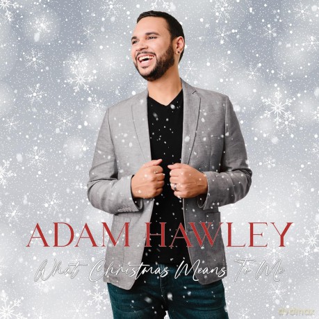 Adam Hawley: Adam Hawley - What Christmas Means To Me [CD]