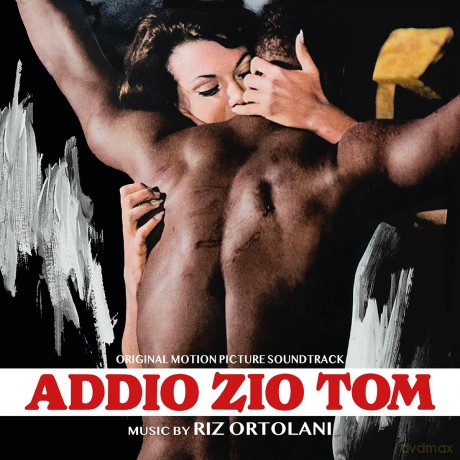 Riz Ortolani: Addio Zio Tom Goodbye Uncle T [CD]