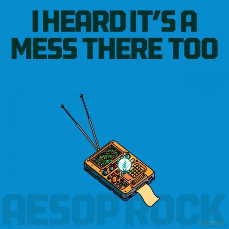 Aesop Rock-I Heard It?S A Mess There Too: Aesop Rock-I Heard It?S A Mess There Too [CD]
