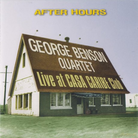 Benson George Quartet: After Hours - Live At Casa Caribe Club [2CD]