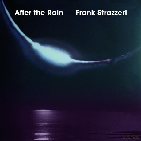 Strazzeri Frank: After The Rain [CD]