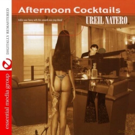 Natero Uriel: Afternoon Cocktails [CD]