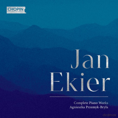 Agnieszka Przemyk-Bryla-Jan Ekier: Complete Piano Works: Agnieszka Przemyk-Bryla-Jan Ekier: Complete Piano Works [CD]
