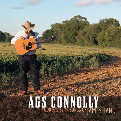 Ags Connolly-Your Pal Slim: Songs Of James Hand: Ags Connolly-Your Pal Slim: Songs Of James Hand [CD]