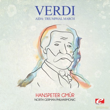 Verdi: Aida: Triumphal March [CD]