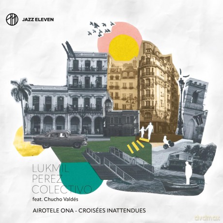 Perez Lukmil: Airotele Ona - Croisees Inattendues [CD]