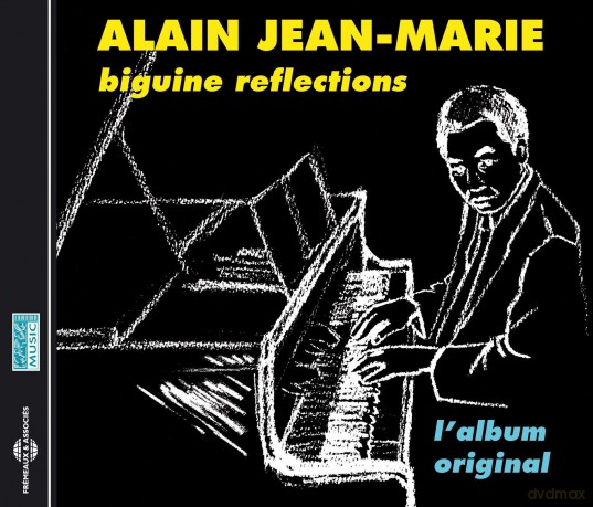 Alain Jean-Marie-Biguine Reflections: Alain Jean-Marie-Biguine Reflections [CD]