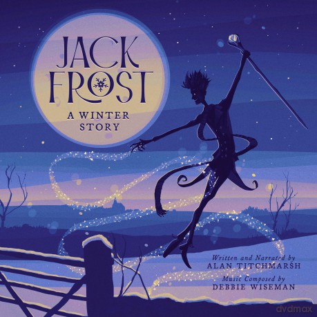Alan Titchmarsh: Alan Titchmarsh/Debbie Wiseman-Jack Frost - A Winter Story [CD]