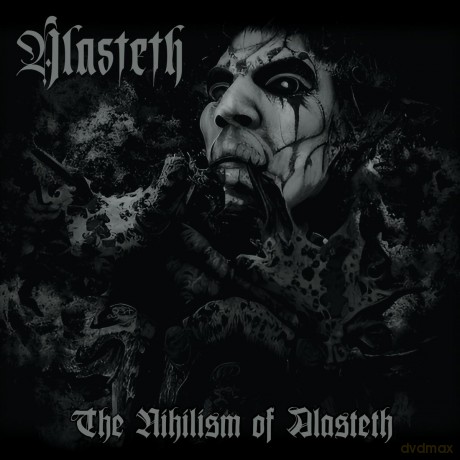 Alasteth: Alasteth-The Nihilism Of Alasteth(Digi) [CD]