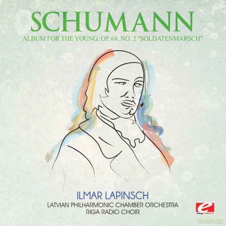 Schumann: Album For The Young Op. 68 No. 2 Soldatenmarsch [CD]