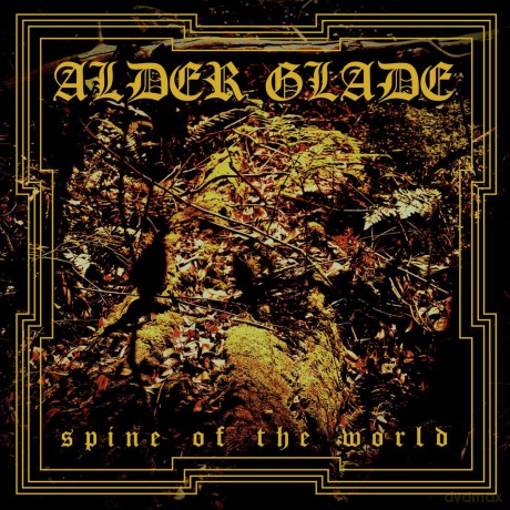 Alder Glade: Alder Glade - Spine Of The World [CD]