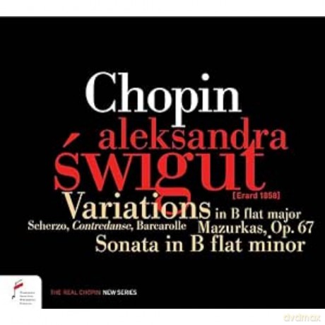 Aleksandra Swigut-Chopin: Variations In B-Flat Major Sonata In B-Flat Minor And Other Selected Works: Aleksandra Swigut-Chopin: Variations in B-Flat Major Sonata in B-Flat Minor and other selected works [CD]