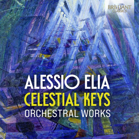 Chigiana Academy Of Music Ense: Alessio Elia Celestial Keys [CD]