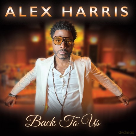 Alex Harris-Back To Us: Alex Harris-Back To Us [CD]