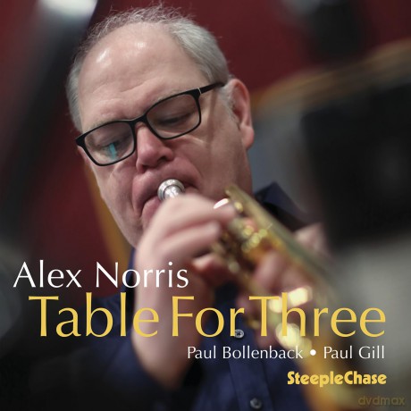 Alex Norris-Table For Three: Alex Norris-Table for Three [CD]