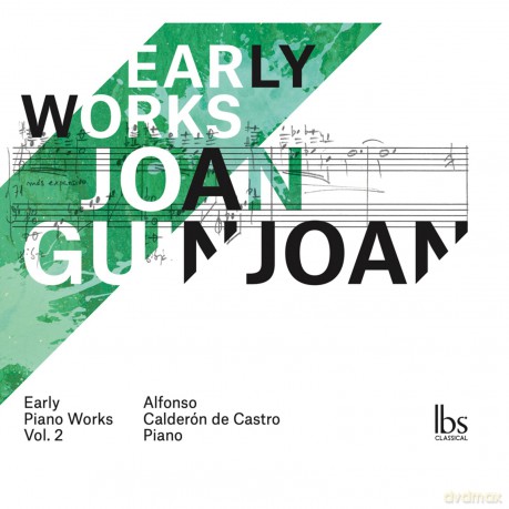 Alfonso Calderon De Castro-Guinjoan - Early Piano Works: Alfonso Calderon De Castro-Guinjoan - Early Piano Works [2CD]