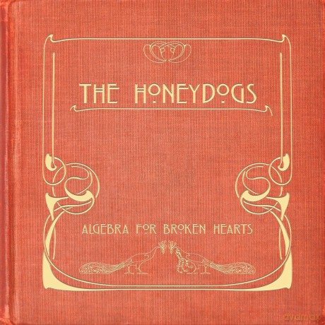 Honeydogs: Algebra For Broken Hearts [CD]