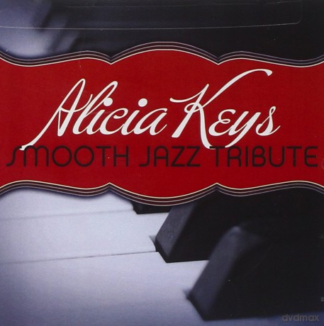 Smooth Jazz All Stars: Alicia Keys Smooth Jazz Tribute [CD]