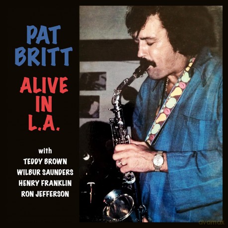 Britt Pat: Alive In L.A. [CD]