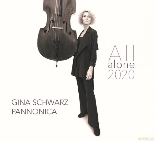 Gina Schwarz Pannonica: All Alone 2020 [CD]