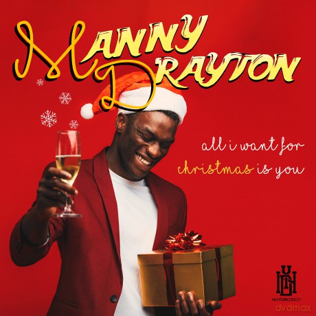 Drayton Manny: All I Want For Christmas Is You [CD]