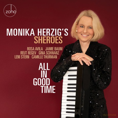 Monika Herzig's Sheroes: All In Good Time [CD]