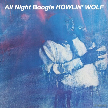 Howlin' Wolf: All Night Boogie [CD]