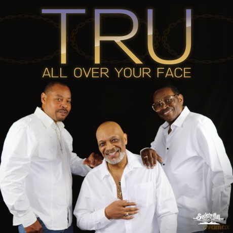 Tru: All Over Your Face [CD]