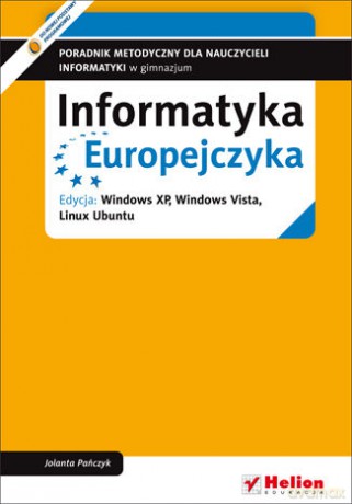 Informatyka Europejczyka. Poradnik metodyczny Gimnazjum [KSIĄŻKA]