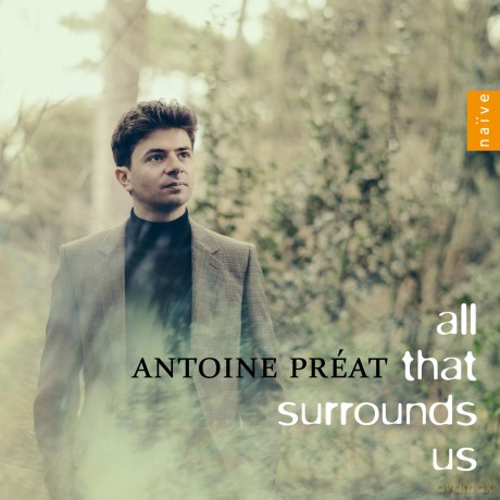 Antoine Preat: All That Surrounds Us [CD]